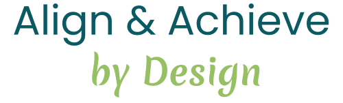 Align & Achieve By Design